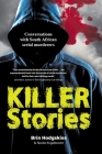 KILLER STORIES - Conversations with South African serial murderers By Brin Hodgskiss, Nicole Engelbrecht Cover Image
