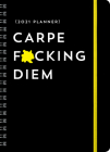 2021 Carpe F*cking Diem Planner Cover Image