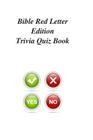 Bible Red Letter Edition Trivia Quiz Book By Trivia Quiz Book Cover Image