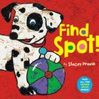 Find Spot! By Stacey Previn Cover Image