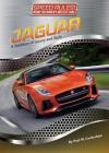 Jaguar: A Tradition of Luxury and Style (Speed Rules! Inside the World's Hottest Cars #8) By Paul W. Cockerham Cover Image