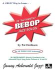20 Authentic Bebop Solos: For All Treble Clef Instruments By Pat Harbison Cover Image