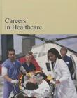 Careers in Healthcare: Print Purchase Includes Free Online Access By Michael Shally-Jensen (Editor) Cover Image