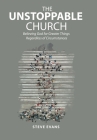The Unstoppable Church: Believing God for Greater Things Regardless of Circumstances By Steve Evans Cover Image