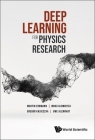 Deep Learning for Physics Research By Martin Erdmann, Jonas Glombitza, Gregor Kasieczka Cover Image