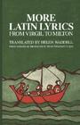 More Latin Lyrics, from Virgil to Milton By Helen J. Waddell (Translated by), Felicitas Corrigan, Dame (Editor), Felicitas Corrigan, Dame (Introduction by) Cover Image