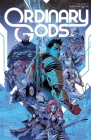 Ordinary Gods, Volume 2: God Machine By Kyle Higgins, Joe Clark, Felipe Watanabe (Artist) Cover Image