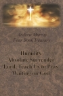 Andrew Murray Four Book Treasury - Humility; Absolute Surrender; Lord, Teach Us to Pray; and Waiting on God Cover Image