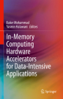 In-Memory Computing Hardware Accelerators for Data-Intensive Applications Cover Image