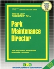 Park Maintenance Director: Passbooks Study Guide (Career Examination Series) By National Learning Corporation Cover Image