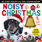 Noisy Christmas: My First Touch and Feel Sound Book Cover Image