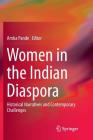 Women in the Indian Diaspora: Historical Narratives and Contemporary Challenges By Amba Pande (Editor) Cover Image
