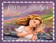 Child of the Sea By Maxine Rose Schur, Milanka Reardon (Illustrator) Cover Image
