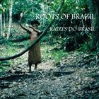 Roots of Brazil - Raizes Do Brasil Cover Image