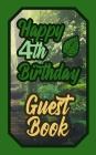 Happy 4th Birthday Guest Book: 4 Fourth Four Scouts Celebration Message Logbook for Visitors Family and Friends to Write in Comments & Best Wishes Gi By Low Cover Image