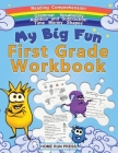 My Big Fun First Grade Workbook: 1st Grade Workbook Math, Language Arts, Science Activities to Support First Grade Skills By LLC Home Run Press Cover Image