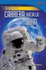 Siglo XX: Carrera hacia la Luna (TIME FOR KIDS®: Informational Text) By Stephanie Paris Cover Image