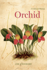 Orchid: A Cultural History By Jim Endersby Cover Image