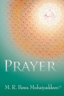 Prayer By M. R. Bawa Muhaiyaddeen (Ral ). Cover Image