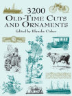 3200 Old-Time Cuts and Ornaments (Dover Pictorial Archive) By Blanche Cirker (Editor) Cover Image