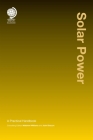 Solar Power: A Practical Handbook Cover Image