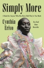 Simply More: A Book for Anyone Who Has Been Told They’re Too Much By Cynthia Erivo Cover Image