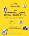 Our Educational System Flipped Upside Down: Teaching Reading to Reduce the Negative Effects of School Closures during the Pandemic, and Beyond By Barbara Stotts Cochran Cover Image