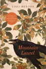 Mountain Laurel (Kindred) By Lori Benton Cover Image