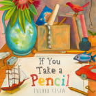 If You Take a Pencil By Fulvio Testa Cover Image