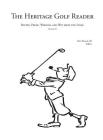 The Heritage Golf Reader: Volume II By Kenneth Black III (Editor) Cover Image