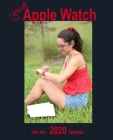Your Apple Watch with 2020 Updates By Rachel Wilson (Illustrator), Cathy Young Cover Image