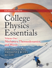 College Physics Essentials, Eighth Edition: Mechanics, Thermodynamics, Waves (Volume One) Cover Image