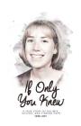 If Only You Knew: a true story of bulimia, suicide, and a journey to hope By Heidi Jost Cover Image