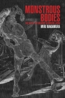 Monstrous Bodies: The Rise of the Uncanny in Modern Japan (Harvard East Asian Monographs #382) Cover Image