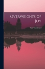 Overweights of Joy By Carmichael Amy Cover Image