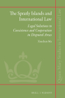 The Spratly Islands and International Law: Legal Solutions to Coexistence and Cooperation in Disputed Areas (Queen Mary Studies in International Law #46) Cover Image