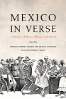 Mexico in Verse: A History of Music, Rhyme, and Power By Stephen Neufeld (Editor), Michael Matthews (Editor), William H. Beezley (Foreword by) Cover Image