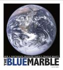 The Blue Marble: How a Photograph Revealed Earth's Fragile Beauty (Captured World History) Cover Image