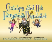 Grampy and His Fairyzona Playmates: Whimsical tales about a sorcerer, fairies, spells, unicorns and a magic carpet Cover Image