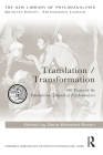 Translation/Transformation: 100 Years of the International Journal of Psychoanalysis (New Library of Psychoanalysis) By Dana Birksted-Breen (Editor) Cover Image