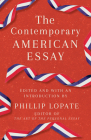 The Contemporary American Essay By Phillip Lopate Cover Image