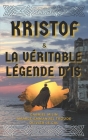 Kristof & la véritable légende d'Is: illustré By Amable-Emmanuel Troude, Olivier Le Gal, Gabriel Milin Cover Image