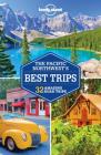 Lonely Planet Pacific Northwest's Best Trips (Trips Regional) By Lonely Planet, Becky Ohlsen, Celeste Brash, John Lee, Brendan Sainsbury, Ryan Ver Berkmoes Cover Image