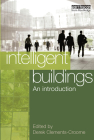 Intelligent Buildings: An Introduction: An Introduction By Derek Clements-Croome (Editor) Cover Image