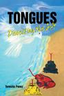Tongues: Dissecting the Gift By Teresita Perez Cover Image