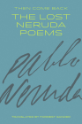 Then Come Back: The Lost Neruda Poems Cover Image