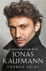 Jonas Kaufmann: In Conversation With Cover Image