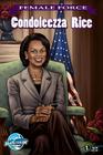 Condoleezza Rice (Female Force) By Chris Ward, Darren G. Davis (Editor), Dave MacNeil (Illustrator) Cover Image