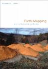 Earth-Mapping: Artists Reshaping Landscape By Edward S. Casey Cover Image