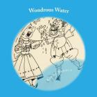 Wondrous Water By Kiran Badola Cover Image